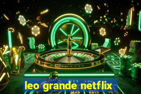 leo grande netflix